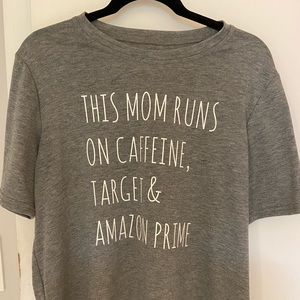Mom t-shirt - Caffeine, Target, Amazon size L